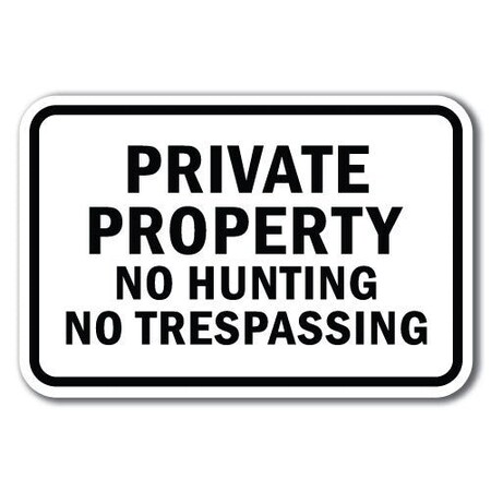 Signmission 18 in Height, 0.12 in Width, Aluminum, A-1218 No Hunting - NoTrespas, A-1218 No Hunting - NoTrespas A-1218 No Hunting - NoTrespas